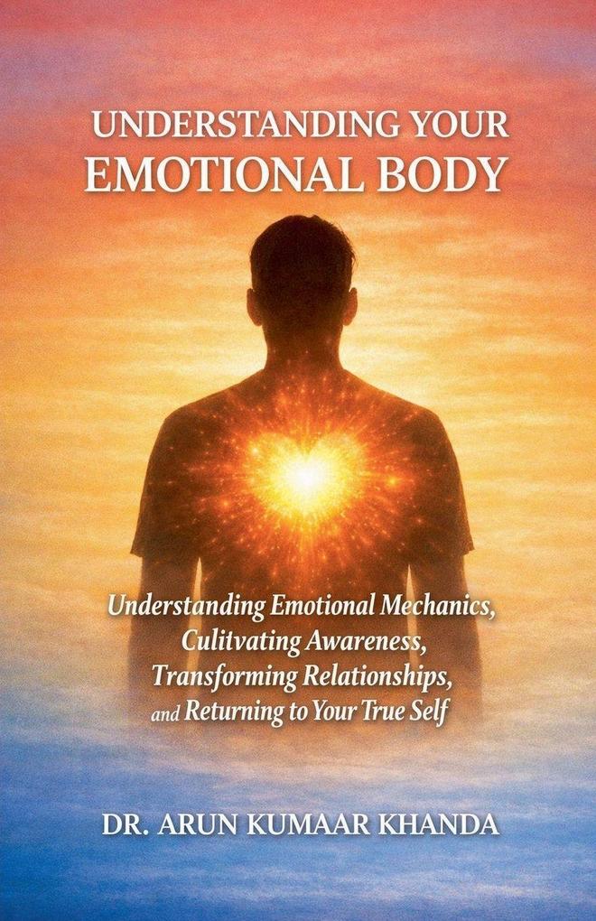 Understanding Your Emotional Body
