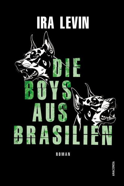 Die Boys aus Brasilien. Roman