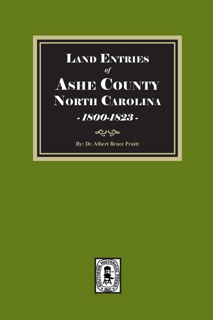 Land Entries of Ashe County North Carolina 1800-1823