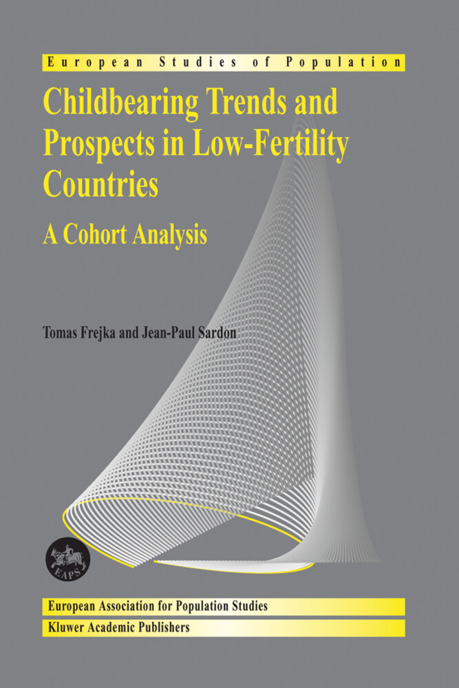 Childbearing Trends and Prospects in Low-Fertility Countries - Tomas Frejka/ Jean-Paul Sardon