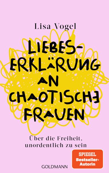 Liebeserklärung an chaotische Frauen