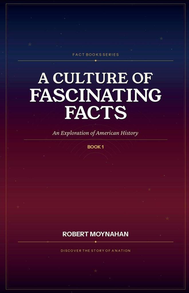 A Culture of Fascinating Facts