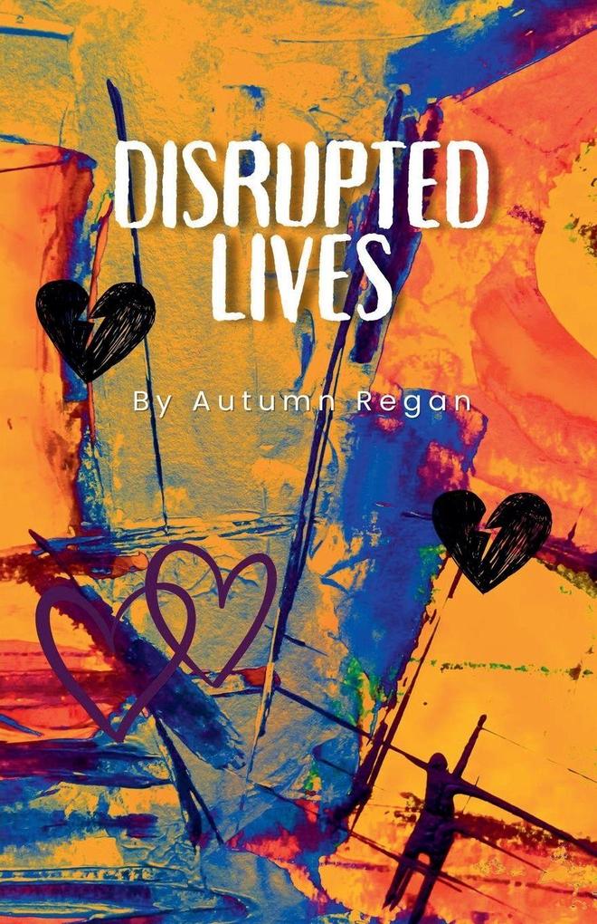 Disrupted Lives