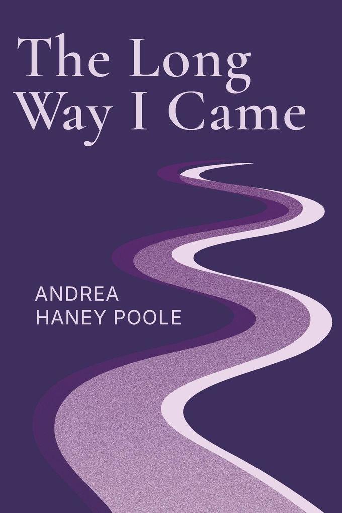 The Long Way I Came