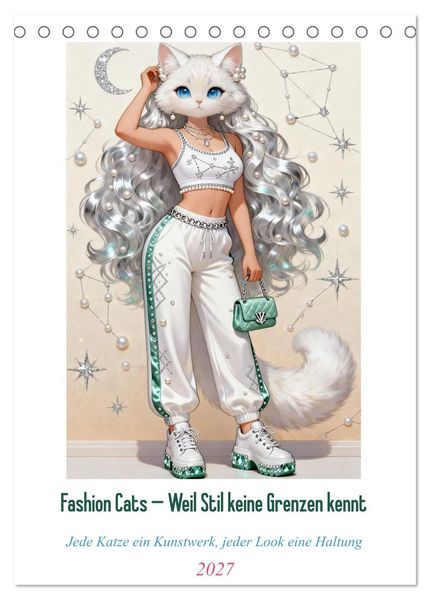 Fashion Cats - Weil Stil keine Grenzen kennt (Tischkalender 2027 DIN A5 hoch) CALVENDO Monatskalender