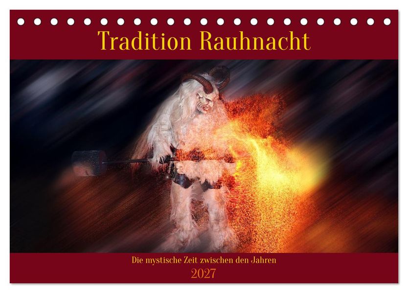 Tradition Rauhnacht (Tischkalender 2027 DIN A5 quer) CALVENDO Monatskalender