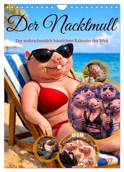 Der Nacktmull (Wandkalender 2027 DIN A4 hoch) CALVENDO Monatskalender