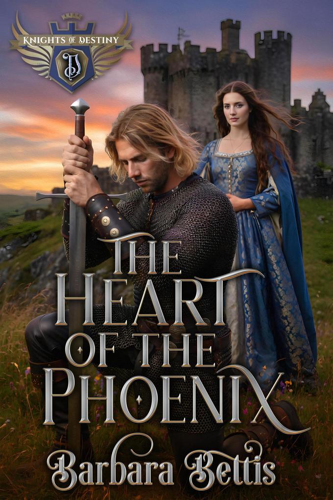 The Heart of the Phoenix (Knights of Destiny)