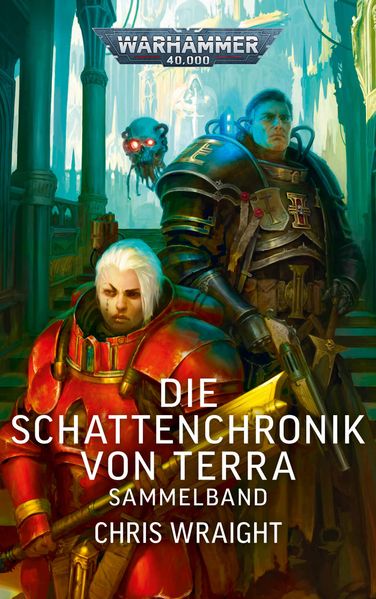 Warhammer 40.000 - Die Schattenchronik von Terra