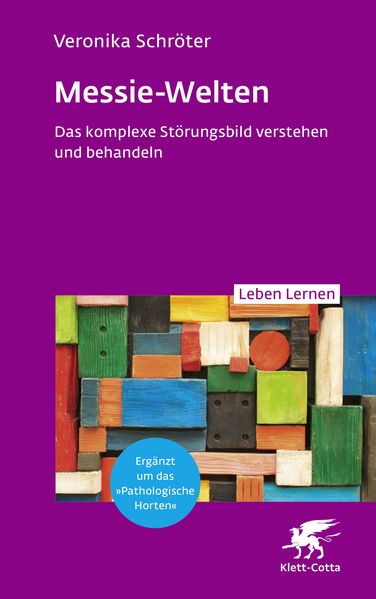 Messie-Welten (Leben Lernen Bd. 364)
