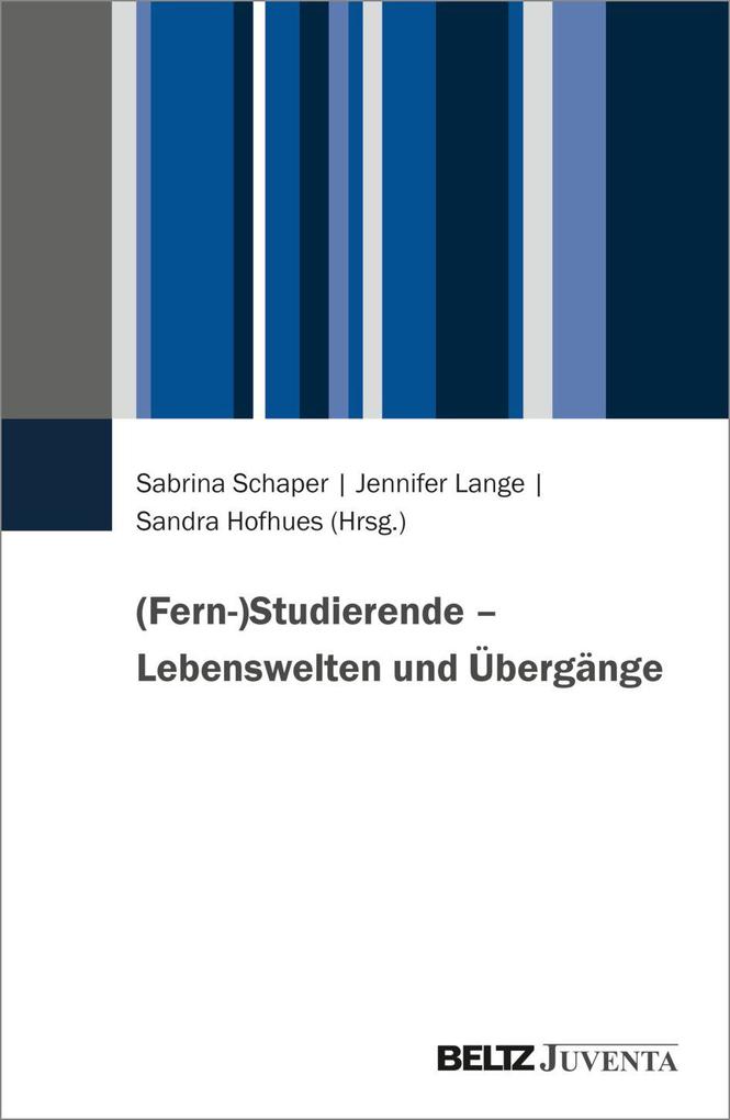 (Fern-)Studierende - Lebenswelten und Übergänge