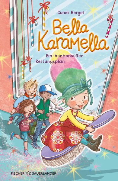 Bella Karamella - Ein bonbonsüßer Rettungsplan