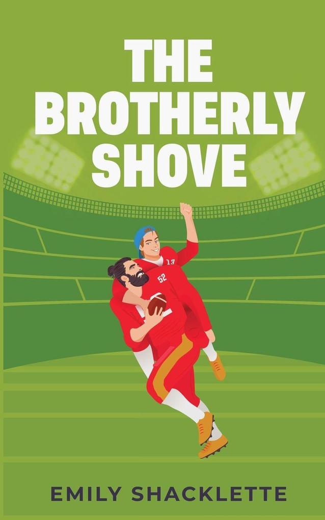 The Brotherly Shove