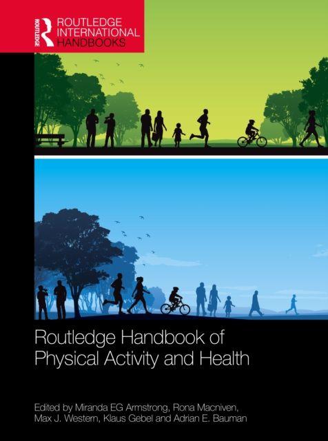The Routledge Handbook of Physical Activity and Health