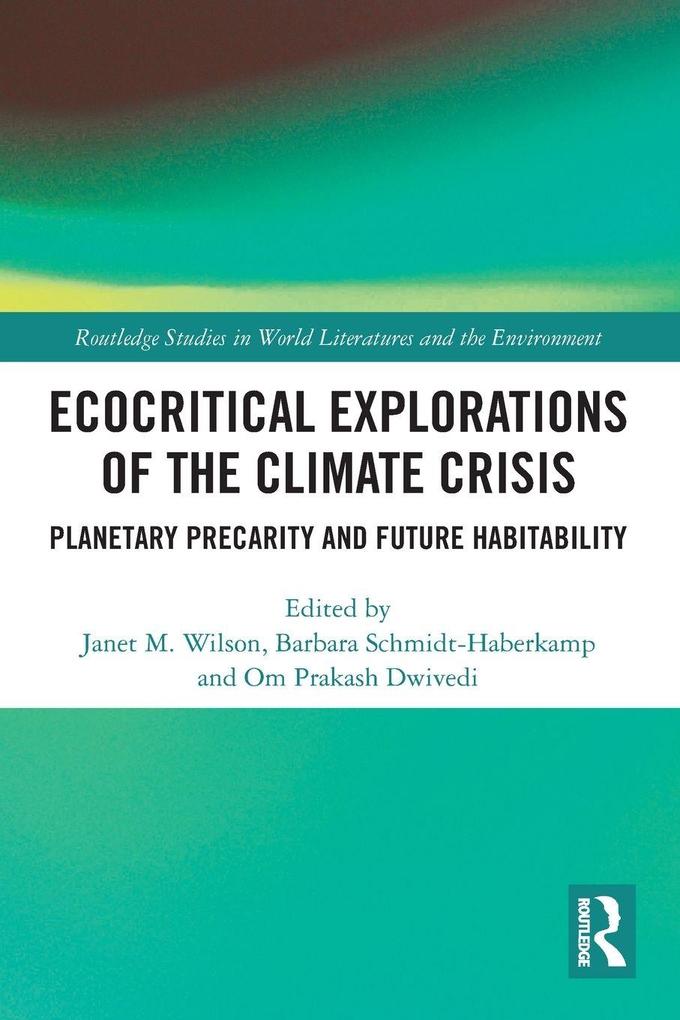 Ecocritical Explorations of the Climate Crisis