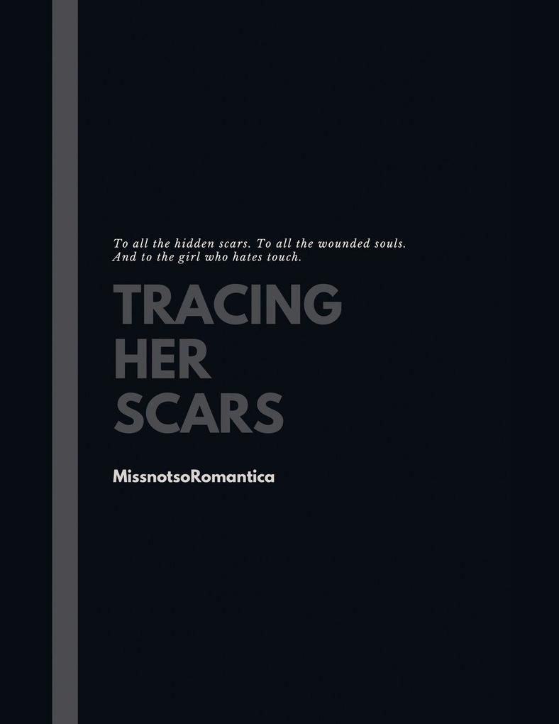Tracing Her Scars