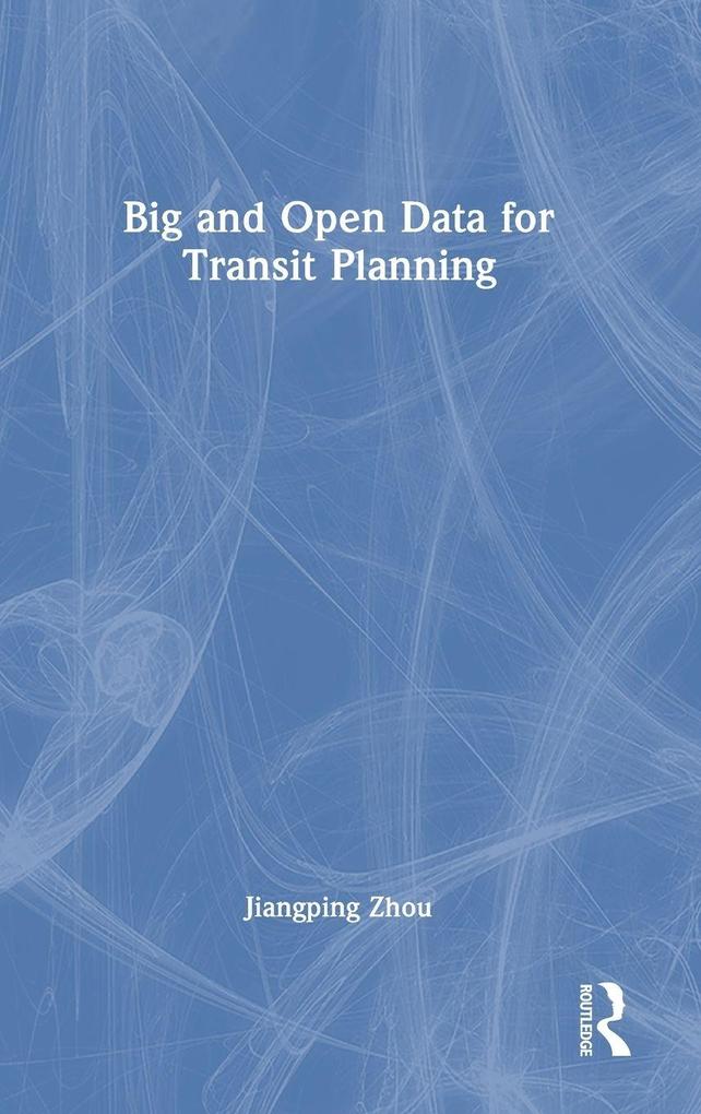 Big and Open Data for Transit Planning