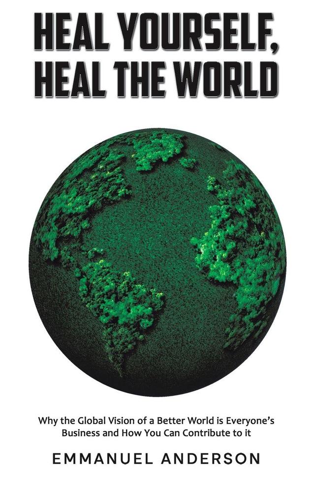Heal Yourself Heal the World