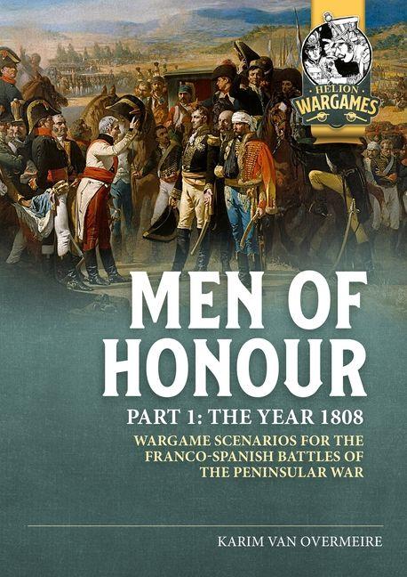 Men of Honour Part 1 The Year 1808