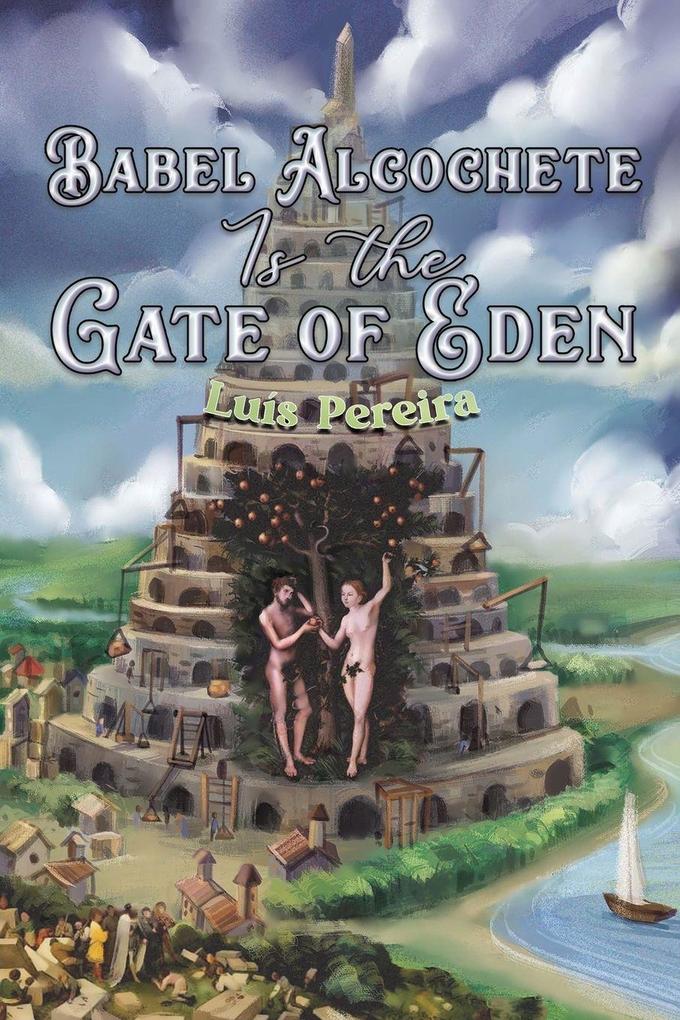 Babel Alcochete Is the Gate of Eden