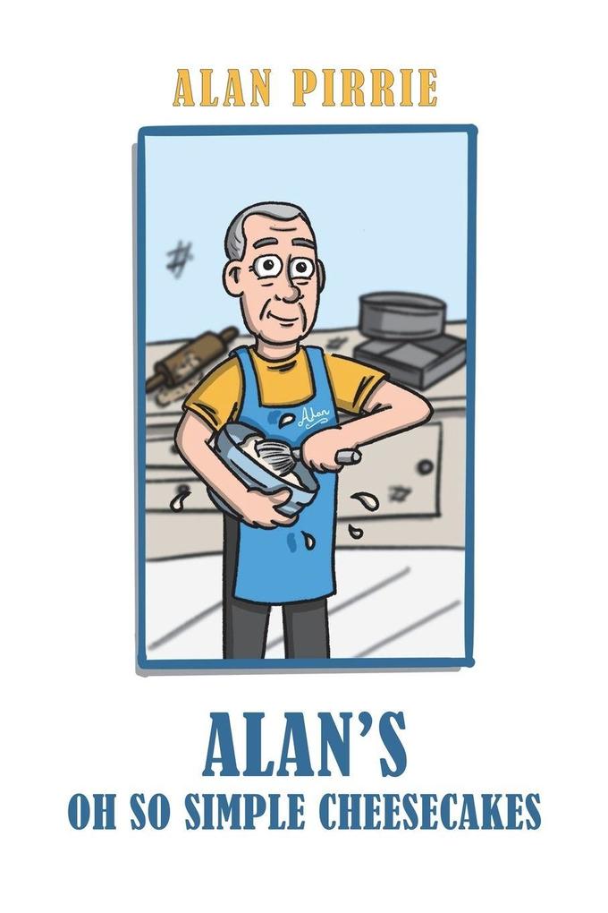 Alan's Oh So Simple Cheesecakes
