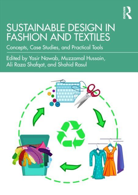 Sustainable Design in Fashion and Textiles