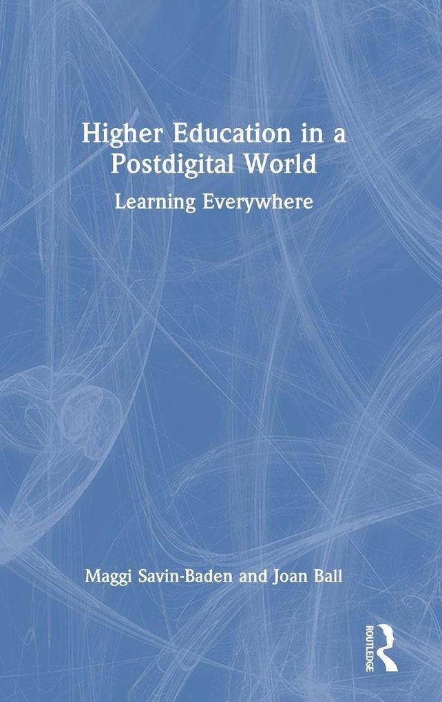 Higher Education in a Postdigital World