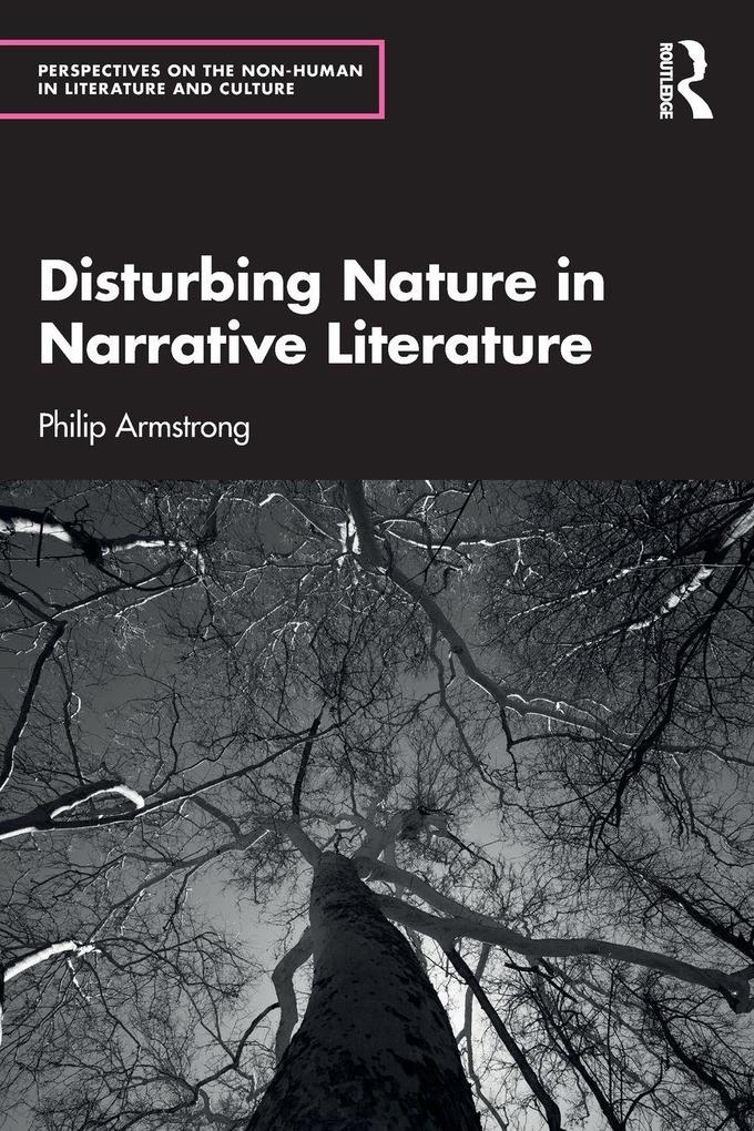 Disturbing Nature in Narrative Literature