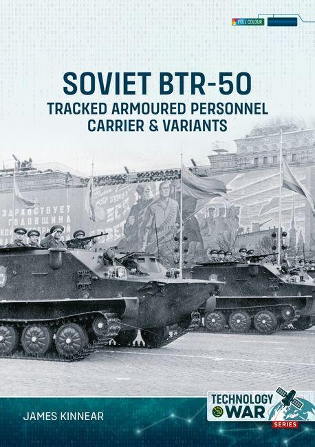 Soviet BTR-50 Tracked Armoured Personnel Carrier & Variants