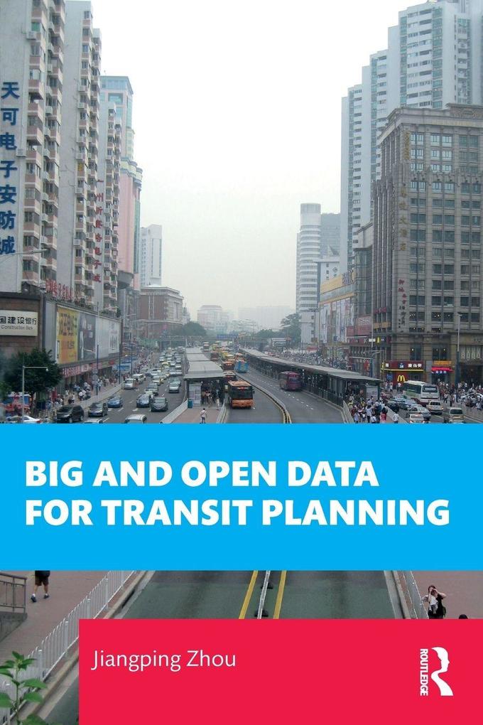 Big and Open Data for Transit Planning