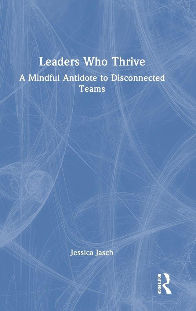 Leaders Who Thrive