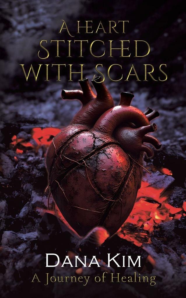 A Heart Stitched with Scars