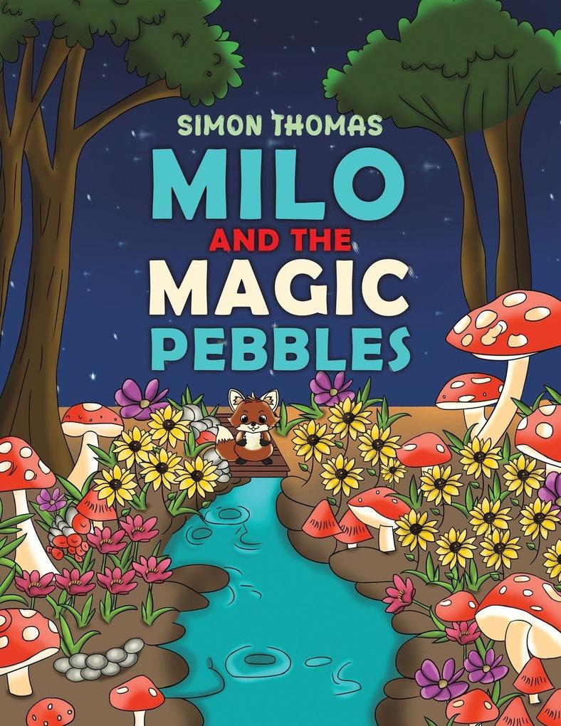 Milo and the Magic Pebbles