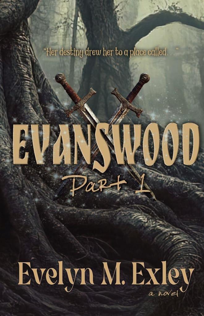 Evanswood Part 1