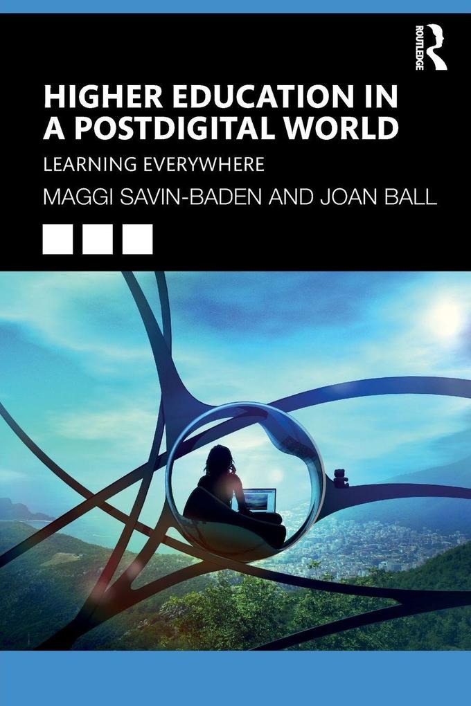 Higher Education in a Postdigital World