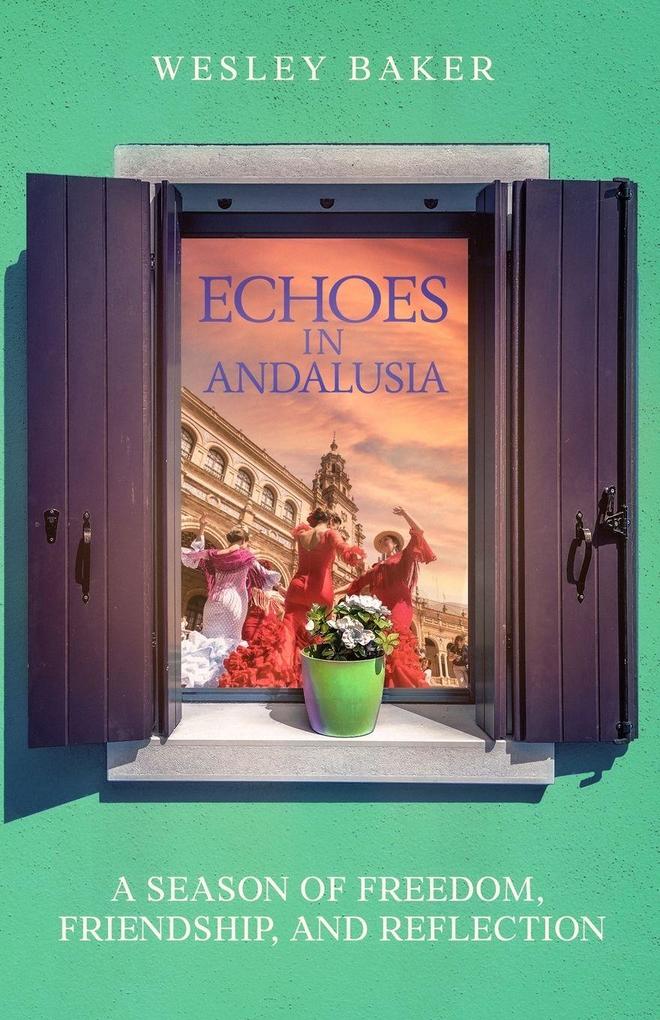 ECHOES IN ANDALUSIA