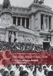The Cambridge Companion to Music and Fascism