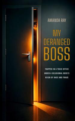 My Deranged Boss