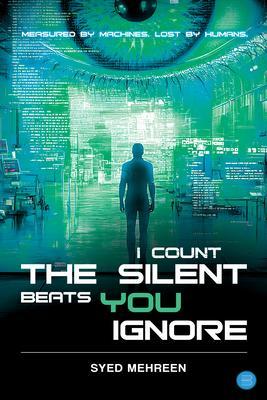 I Count The Silent Beats You Ignore