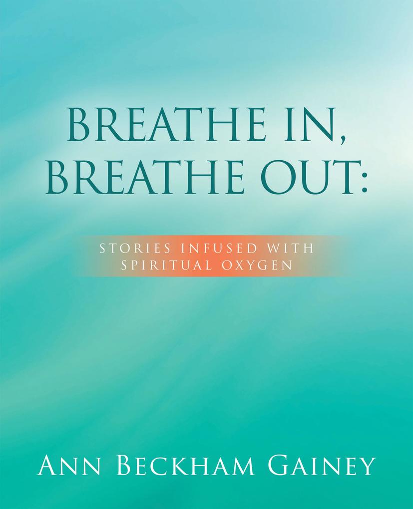 BREATHE IN BREATHE OUT: