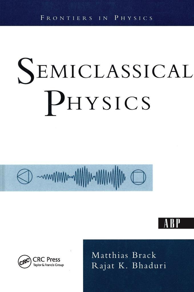Semiclassical Physics