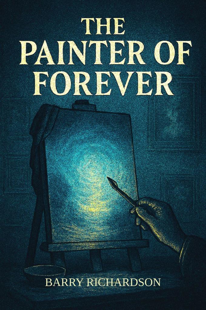 The Painter of Forever