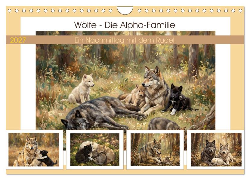 Wölfe - Die Alpha-Familie (Wandkalender 2027 DIN A4 quer) CALVENDO Monatskalender