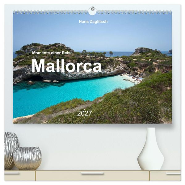 Mallorca - Momente einer Reise (hochwertiger Premium Wandkalender 2027 DIN A2 quer) Kunstdruck in Hochglanz