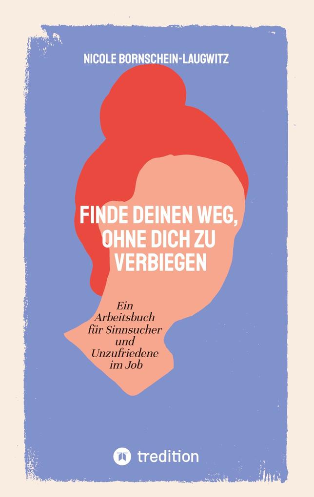 Finde deinen Weg ohne dich zu verbiegen
