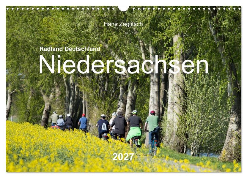 Radland Deutschland - Niedersachsen (Wandkalender 2027 DIN A3 quer) CALVENDO Monatskalender