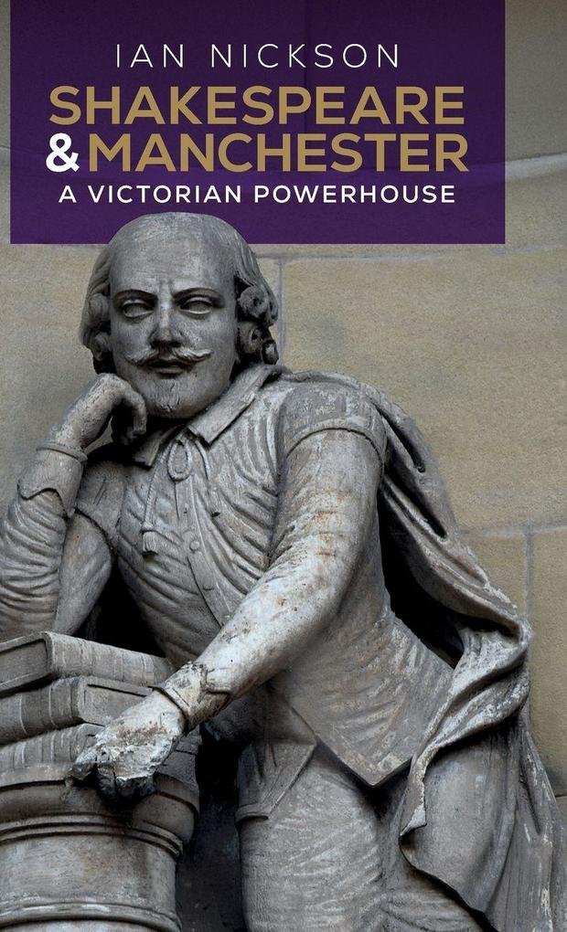 Shakespeare and Manchester