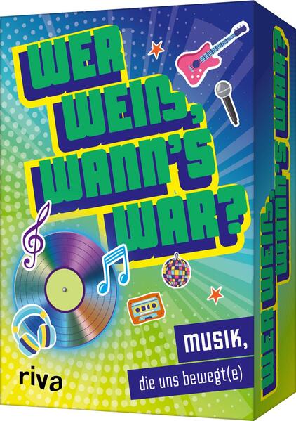 Wer weiß wann's war?: Musik die uns bewegt(e)