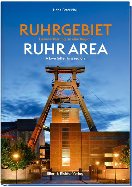 Ruhrgebiet - Liebeserklärung an eine Region