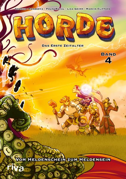 HORDE - Das erste Zeitalter Bd. 4: Vom Heldenschein zum Heldensein
